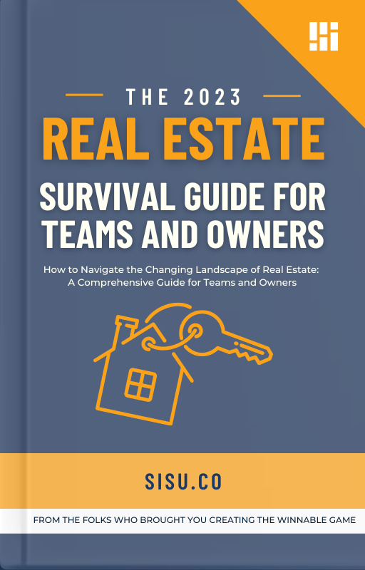 The 2023 Real Estate Survival Guide for Teams and Owners